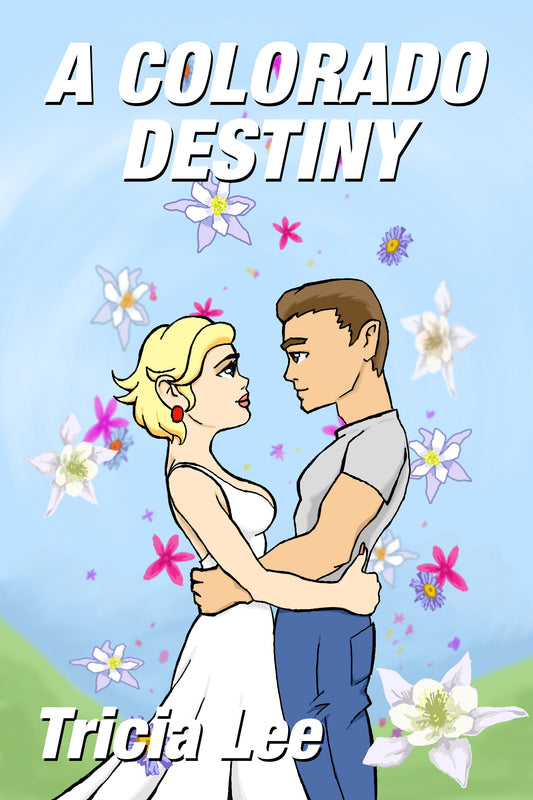 A Colorado Destiny