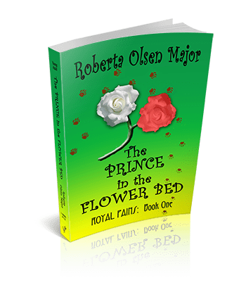 The Prince in the Flower Bed (Royal Pains Book 1)