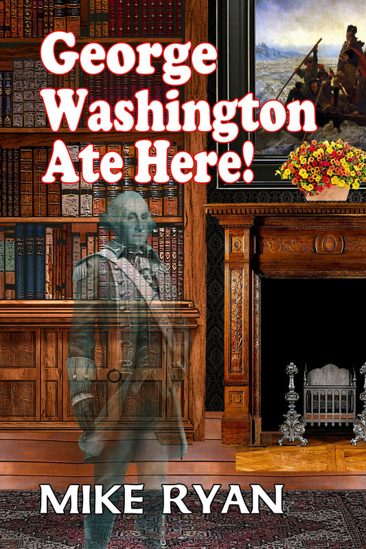 George Washington Ate Here!