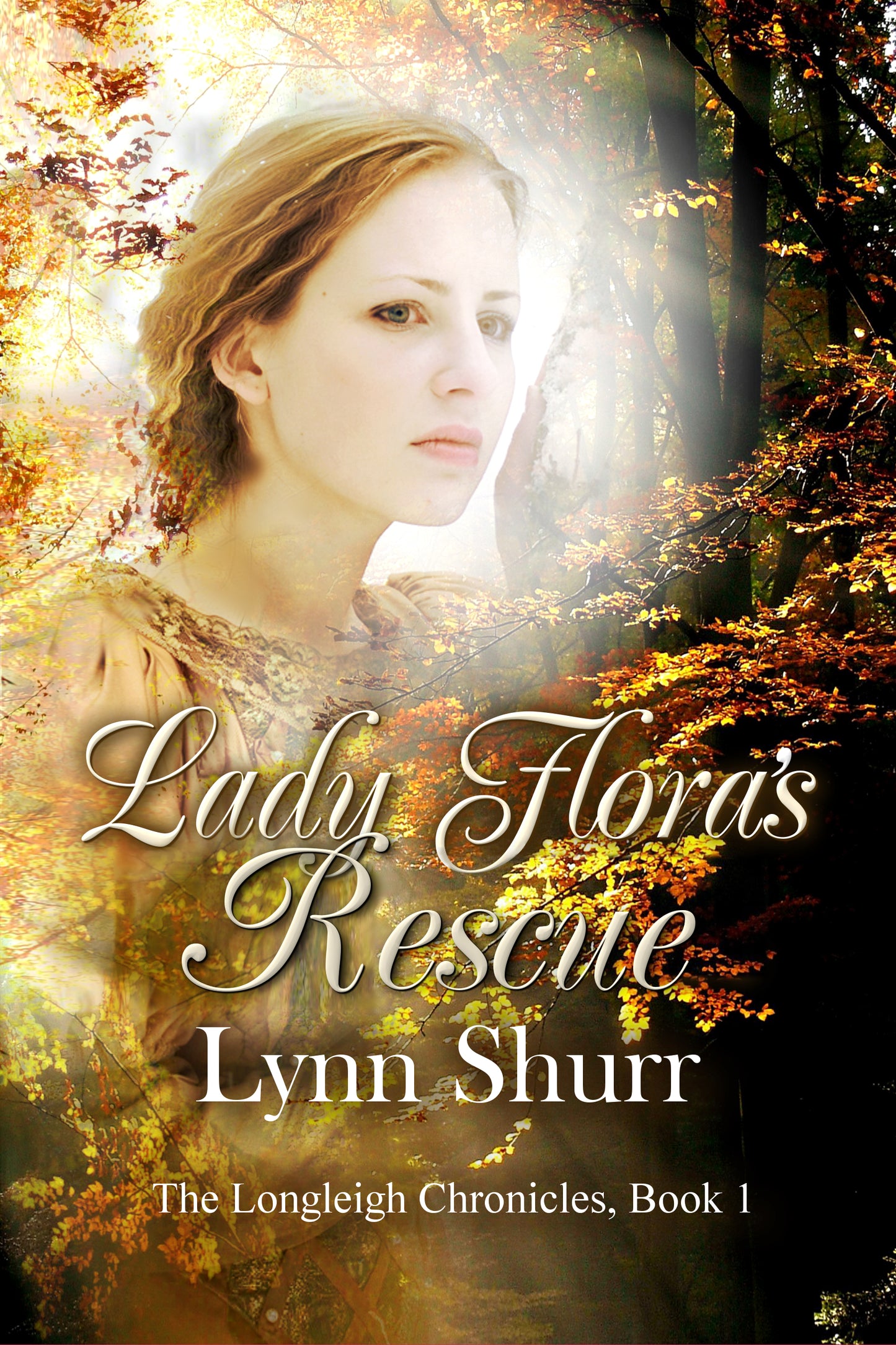 Lady Flora’s Rescue (The Longleigh Chronicles Book 1)