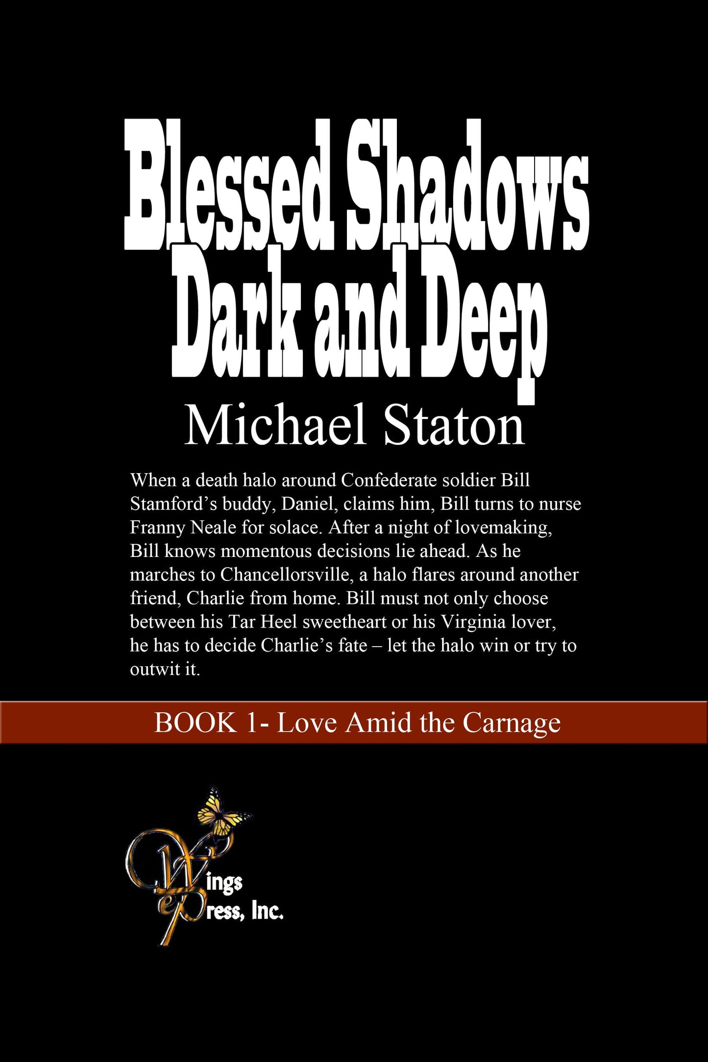 Blessed Shadows Dark and Deep (Love Amid the Carnage Book 1)