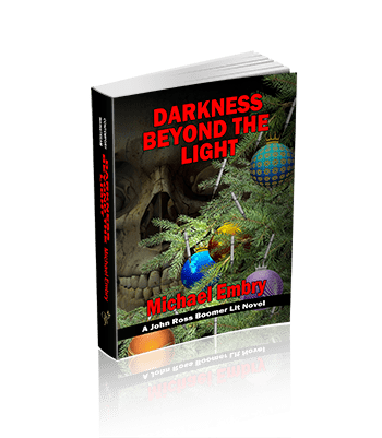 Darkness Beyond the Light (A John Ross Boomer Lit Series Book 2)